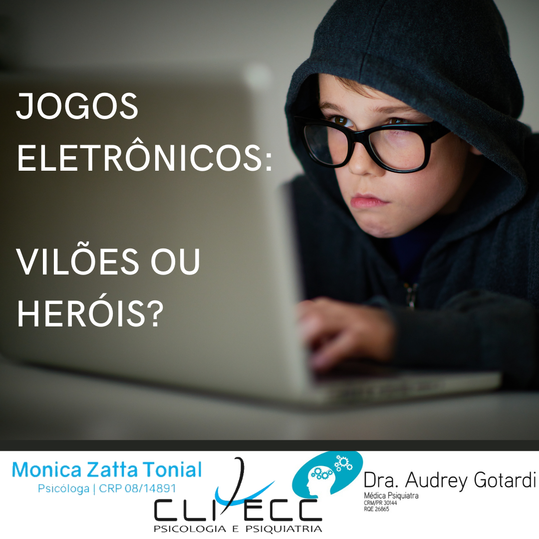 JOGOS ELETRÔNICOS – VILÕES OU HERÓIS?